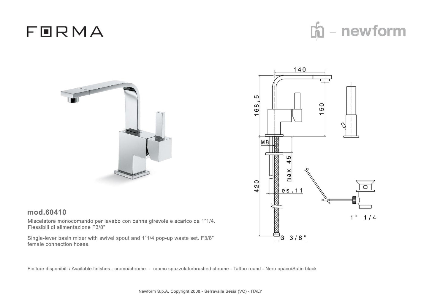 Newform  Forma rubinetti bagno lavabo e bidet cromo