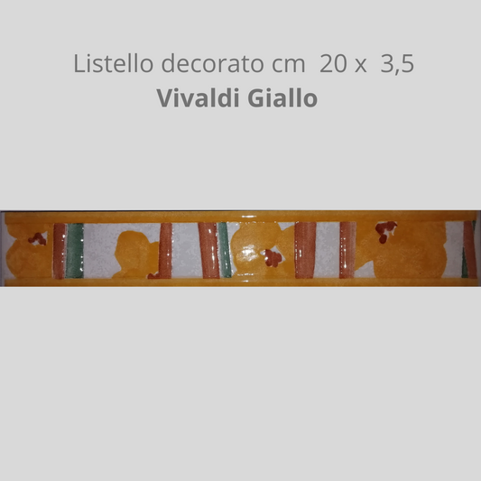 Listello in ceramica decorato Vivaldi Giallo cm 20 x3,50